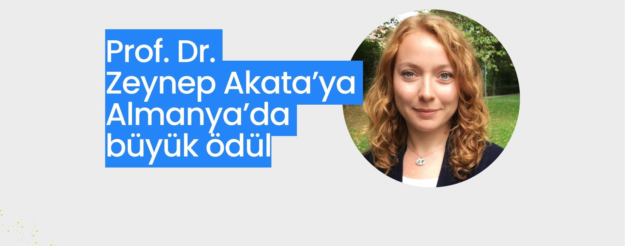 Prof. Dr. Zeynep Akata’ya Almanya’da büyük ödül